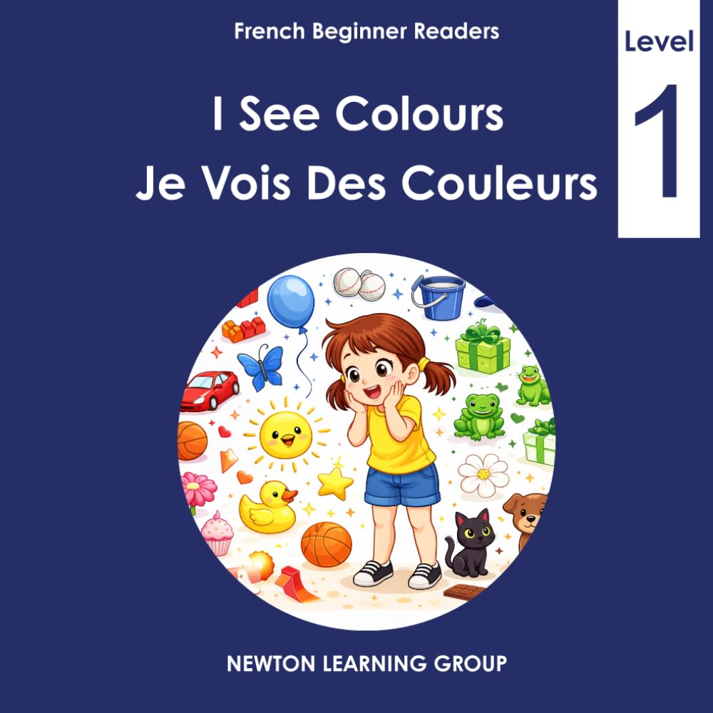 I See Colours: A Beginner English–French Picture Reader (Newton Learning System)