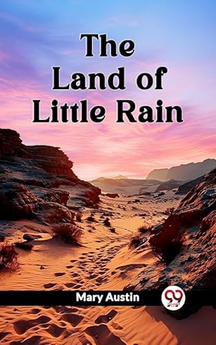The Land of Little Rain (English Edition)