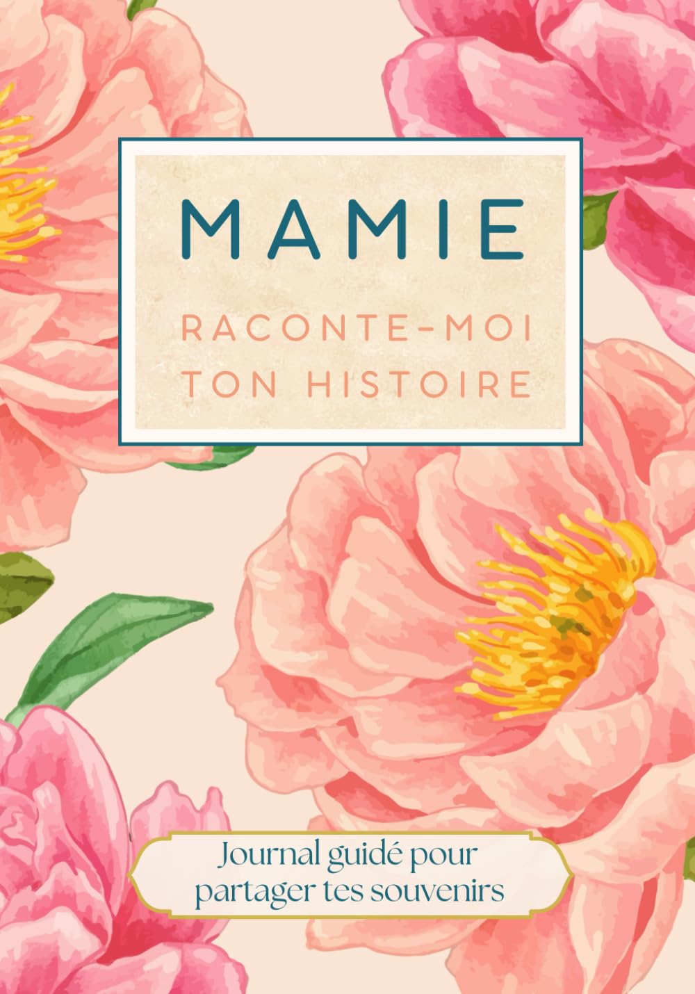 Mamie raconte moi ton histoire: livre cadeau pour mamie. Livre à remplir pour raconter ses mémoires ses souvenirs et sa vie