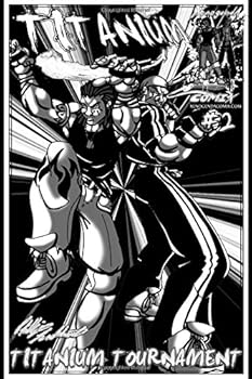 Paperback Titanium issue #2: Titanium Tournament [Black and White] Book