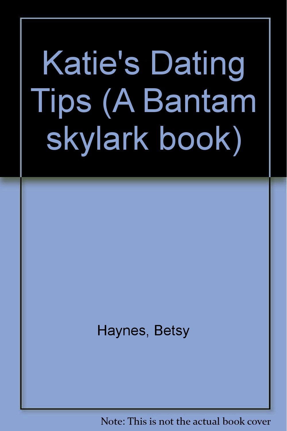 Buy KATIE'S DATING TIPS (A Bantam skylark book) — BookShops.in