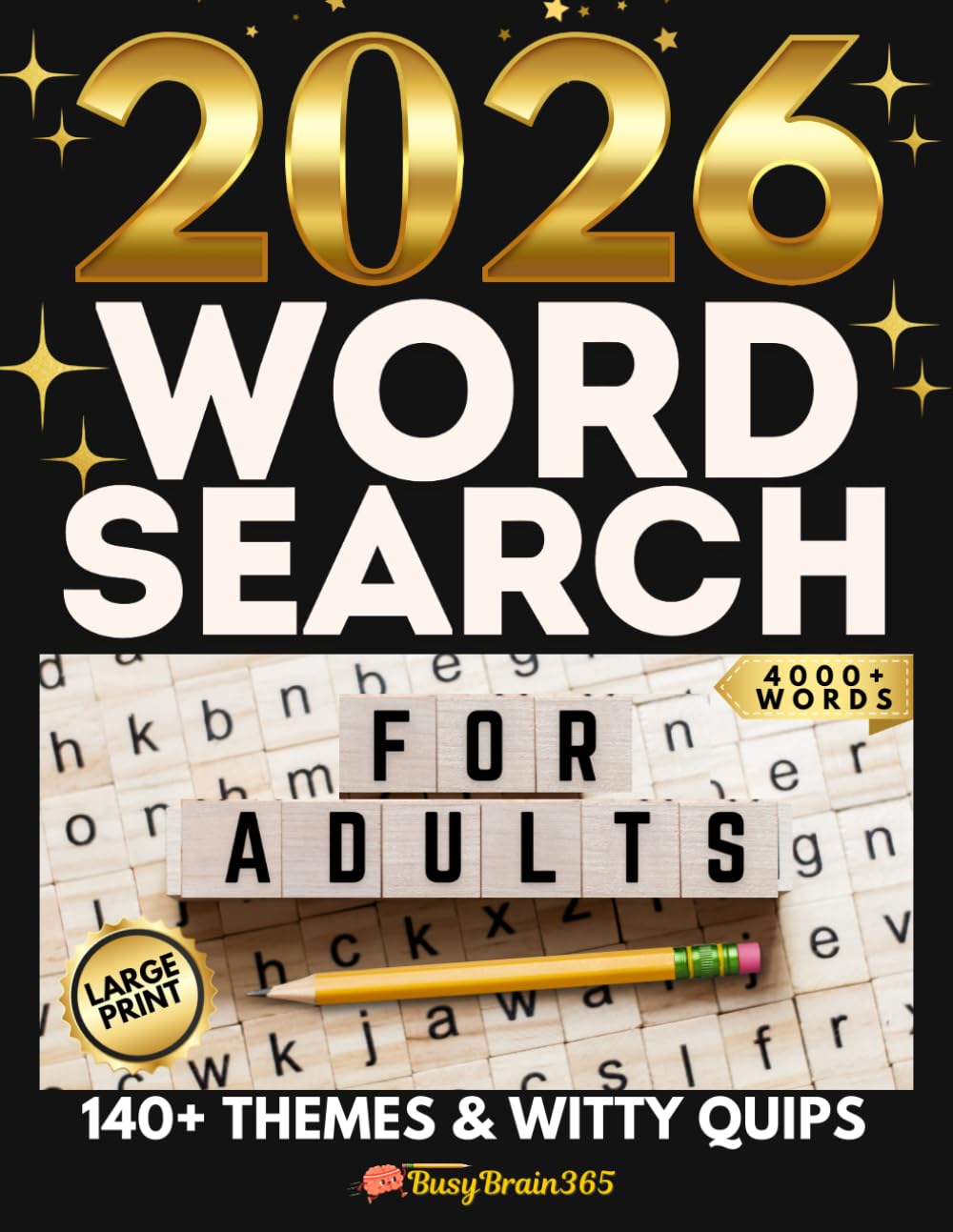 2026 Word Search for Adults: Large Print, 4000+ Words, 140+ Themes and Witty Quips