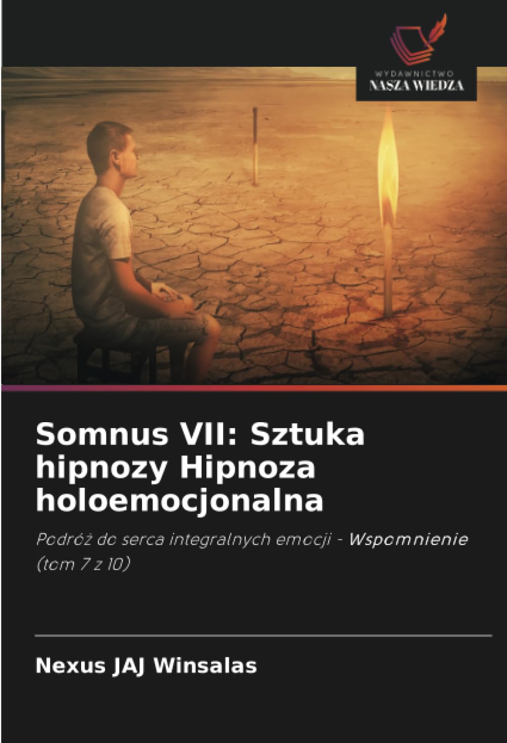 Somnus VII: Sztuka hipnozy Hipnoza holoemocjonalna