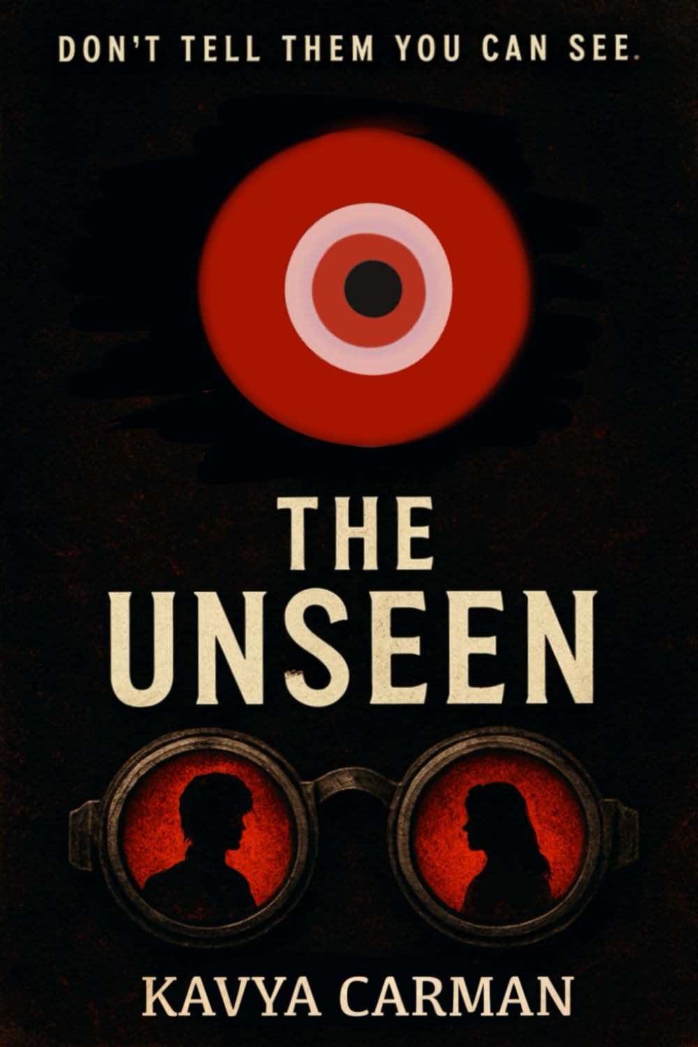 The unseen DON'T TELL THEM YOU CAN SEE 9798297167339