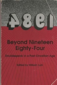 Paperback Beyond Nineteen Eighty-Four: Doublespeak in a Post-Orwellian Age Book