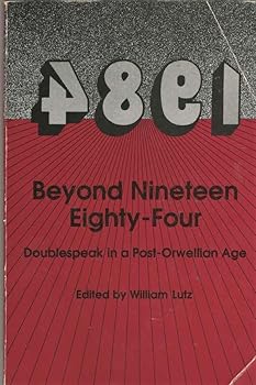 Hardcover Beyond Nineteen Eighty-Four: Doublespeak in a Post-Orwellian Age Book