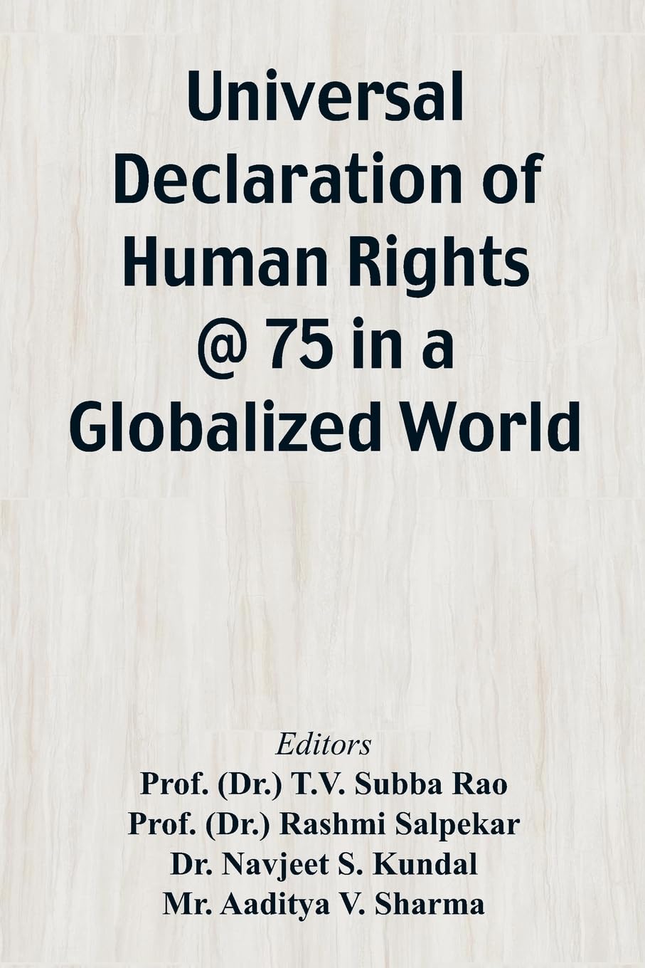 Universal Declaration of Human Rights @ 75 In a Globalized World