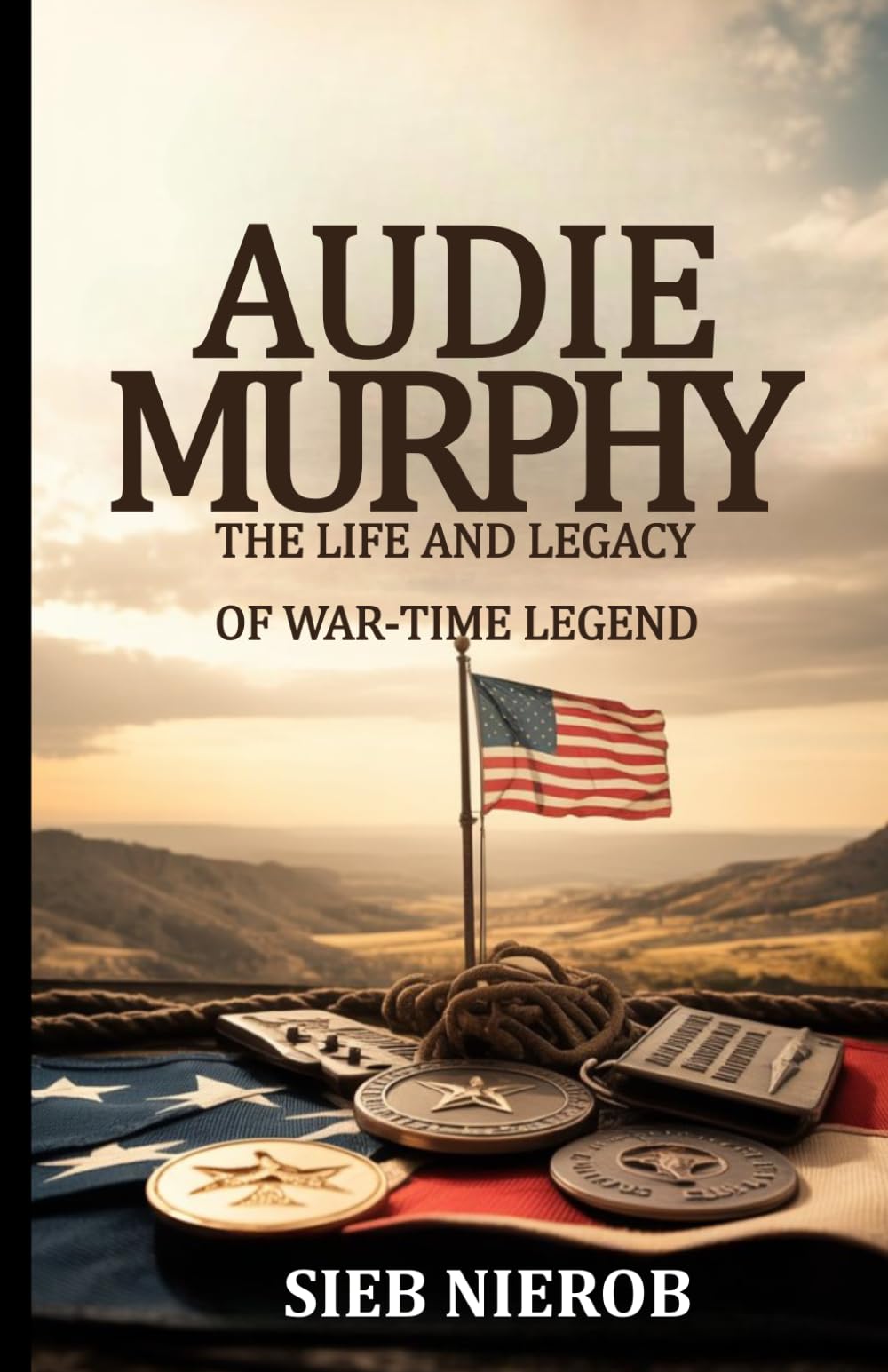 Audie Murphy: The Life and Legacy of a War-Time Legend