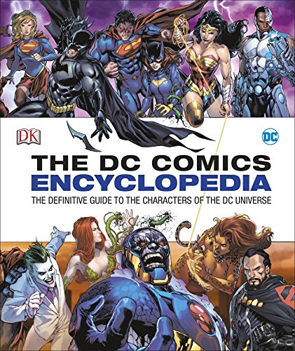DC Comics Encyclopedia All-New Edition: The Definitive Guide to the Characters of the DC Universe | SantaBILT®