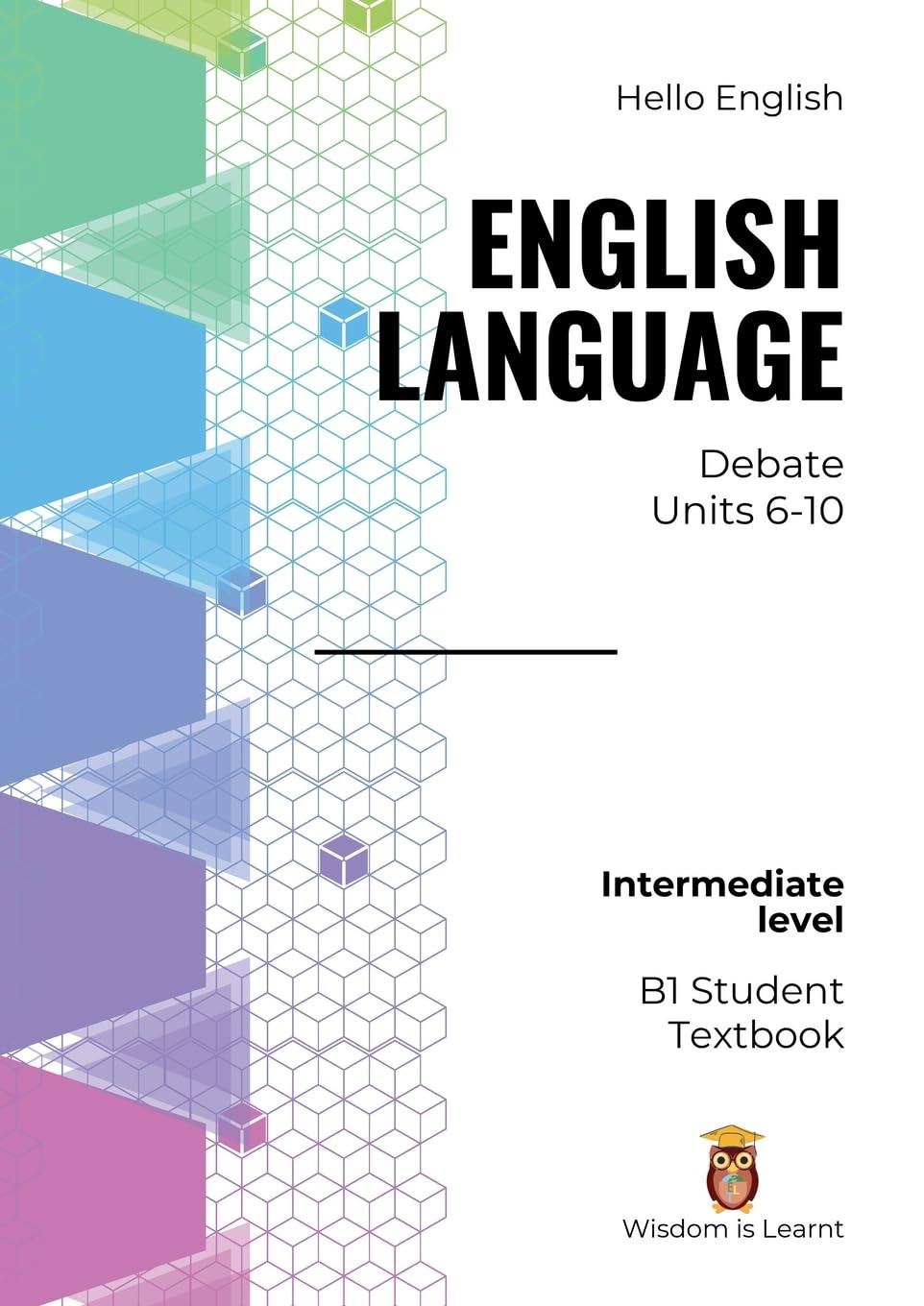 Hello English English Language Debate: 1B Student Textbook