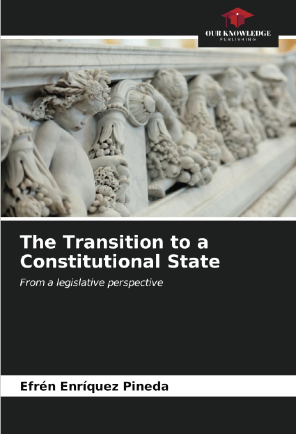 The Transition to a Constitutional State: From a legislative perspective