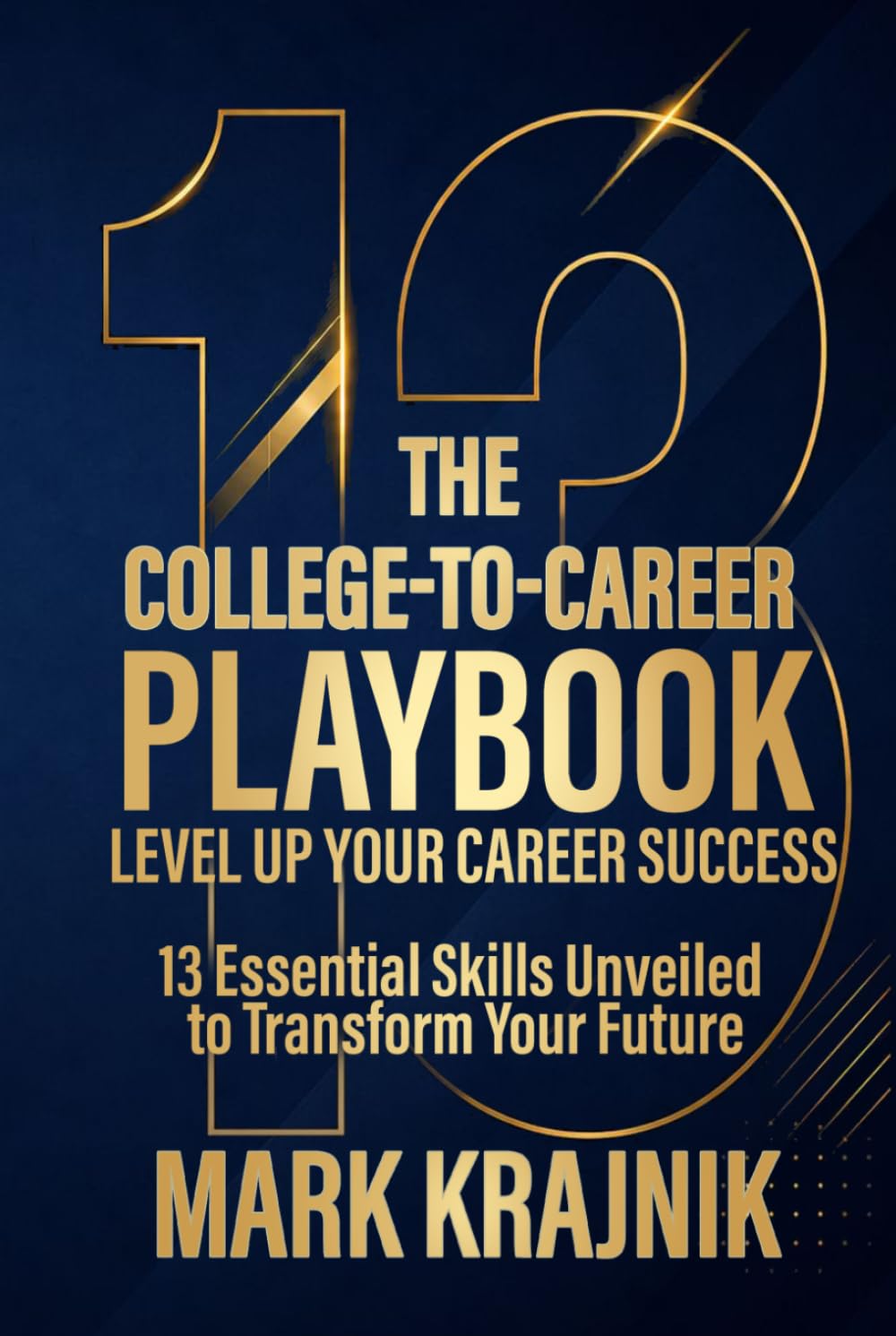 The College-to-Career Playbook: Level Up Your Career Success