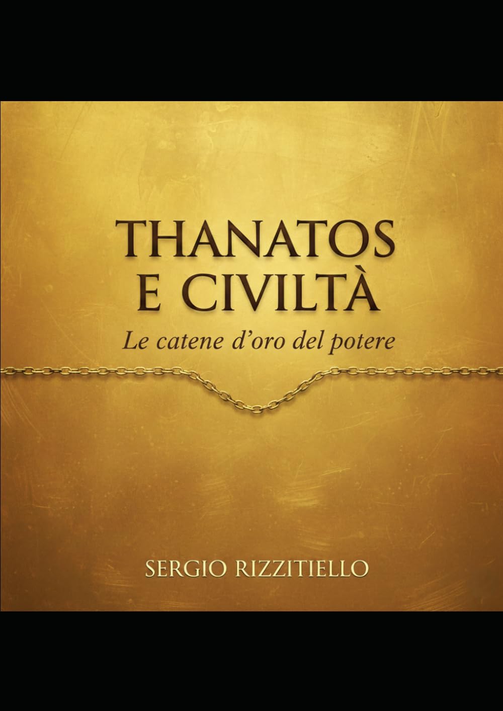 Thanatos e Civiltà: Le catene d'oro del Potere