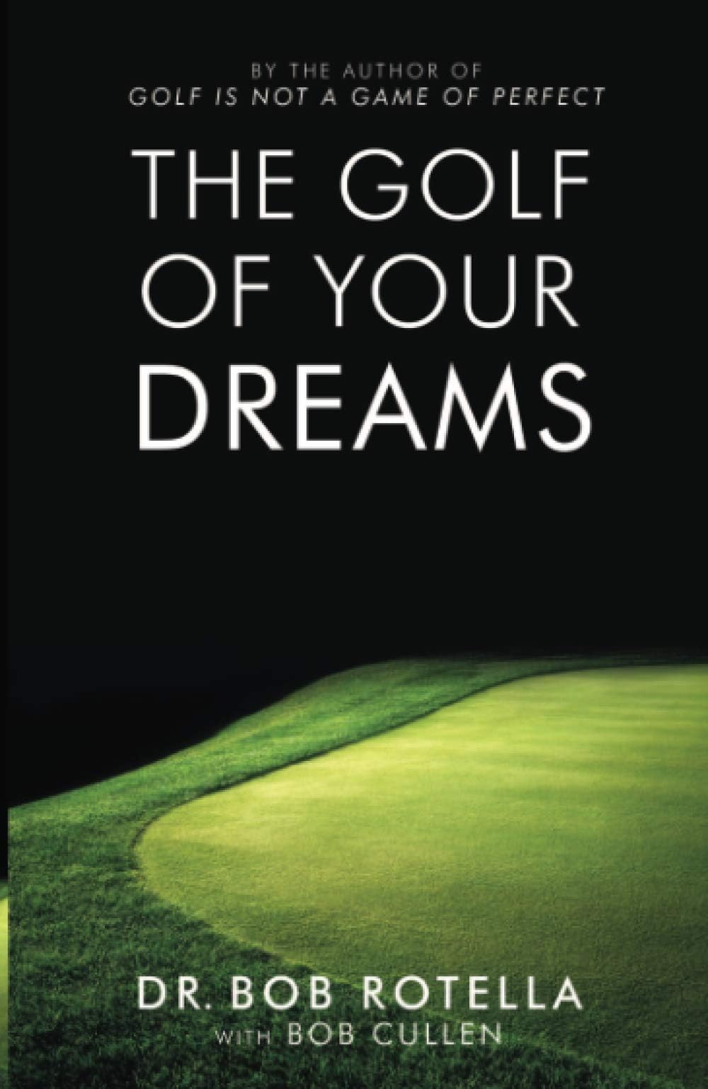 The Golf Of Your Dreams