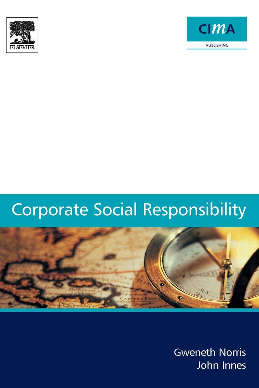 Buy Corporate Social Responsibility: a case study guide for Management Accountants (CIMA Research) — BookShops.in