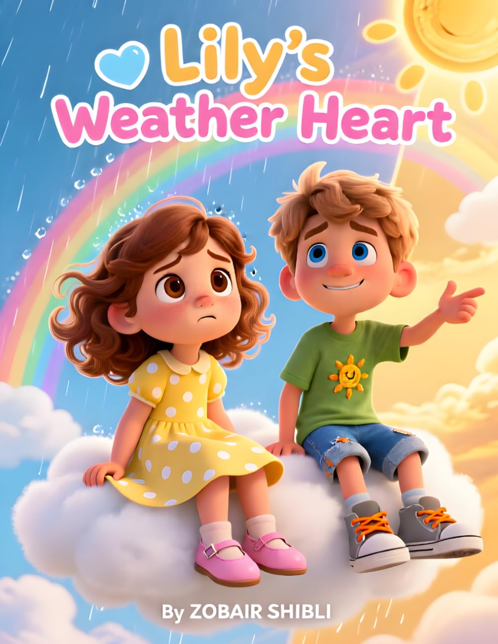 Lily’s Weather Heart: A Calming Story for Kids About Emotions, Feelings, and Emotional Awareness