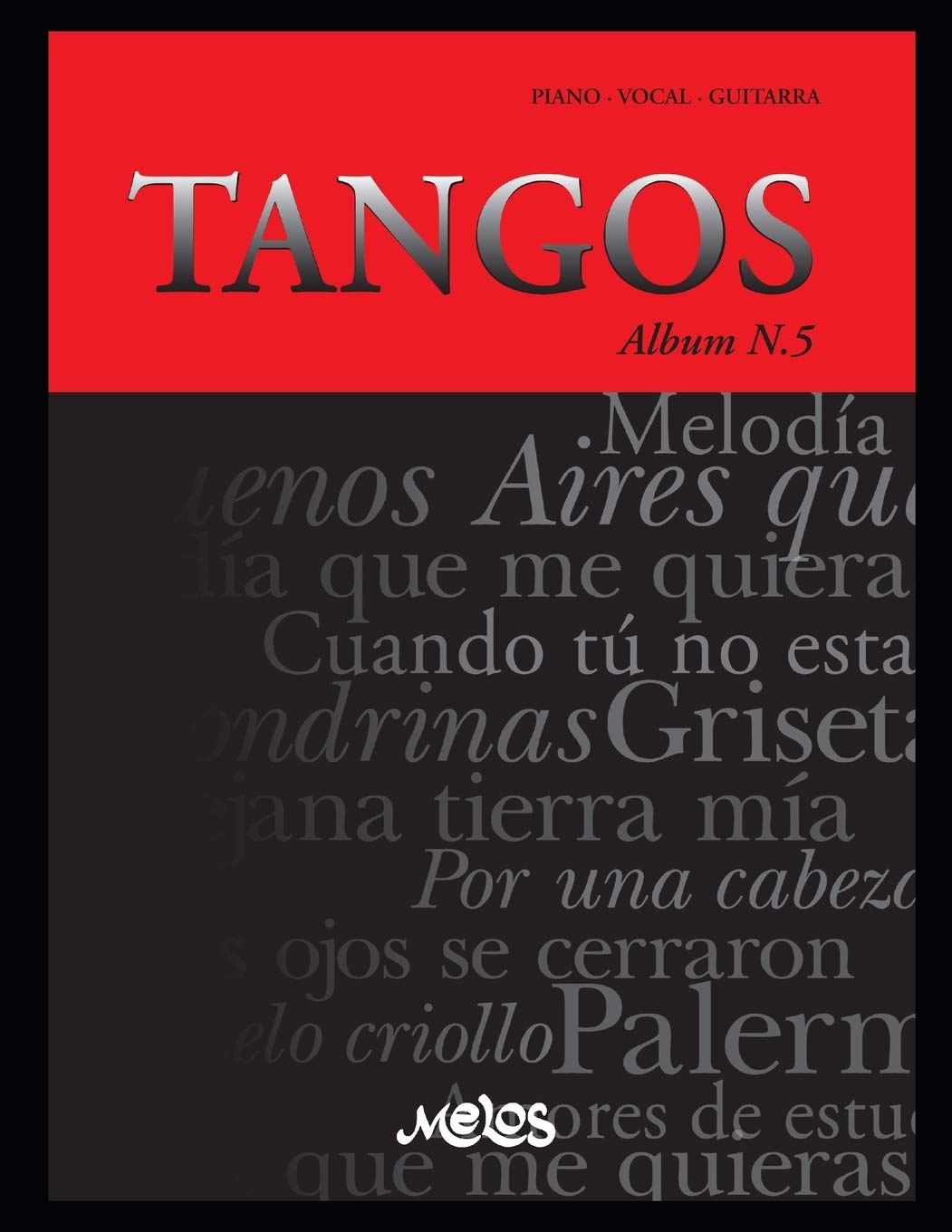 TANGO N-5: piano - vocal - guitarra: 8 (Tango - Partituras)