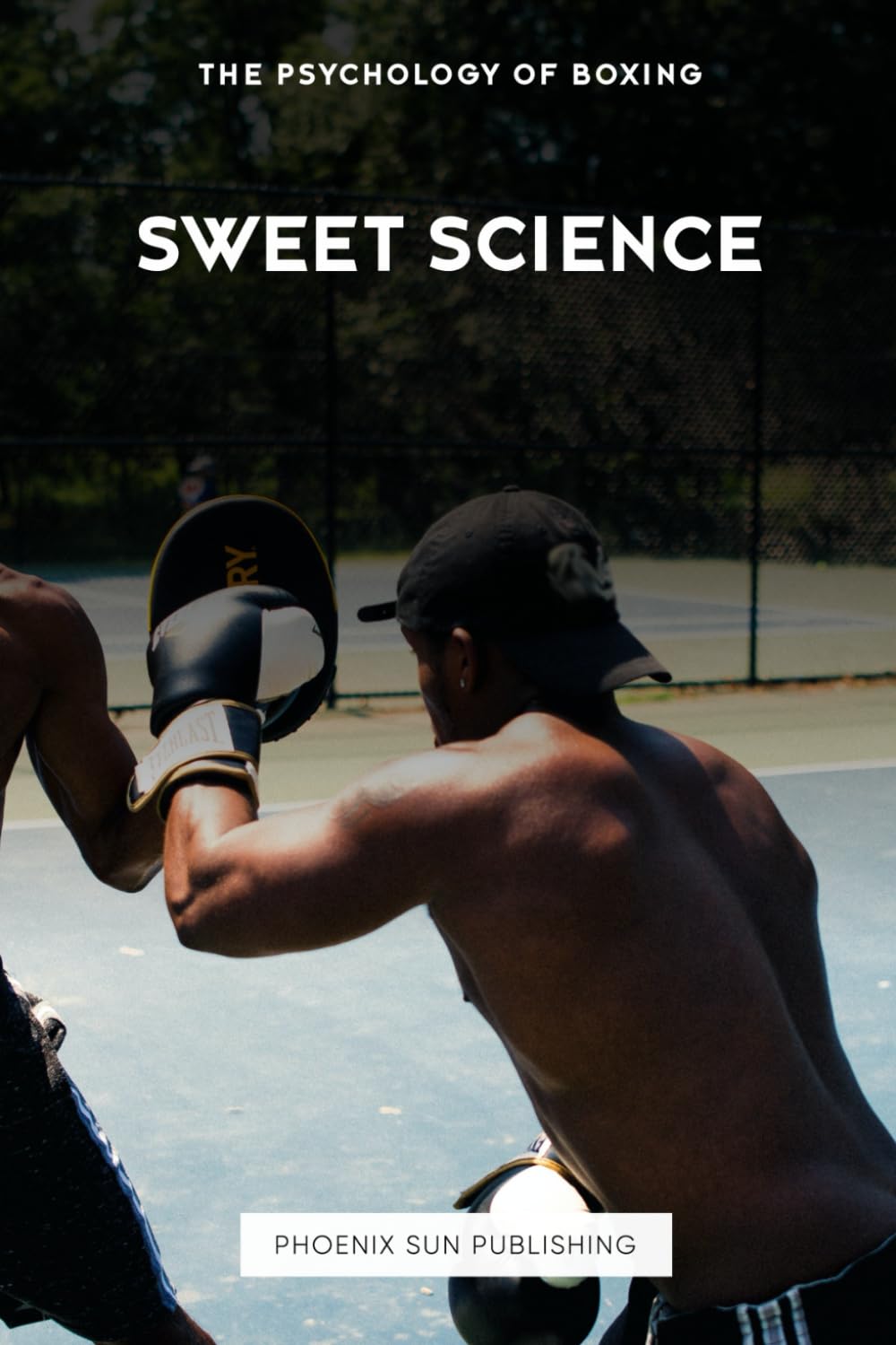 SWEET SCIENCE: The Psychology of Boxing