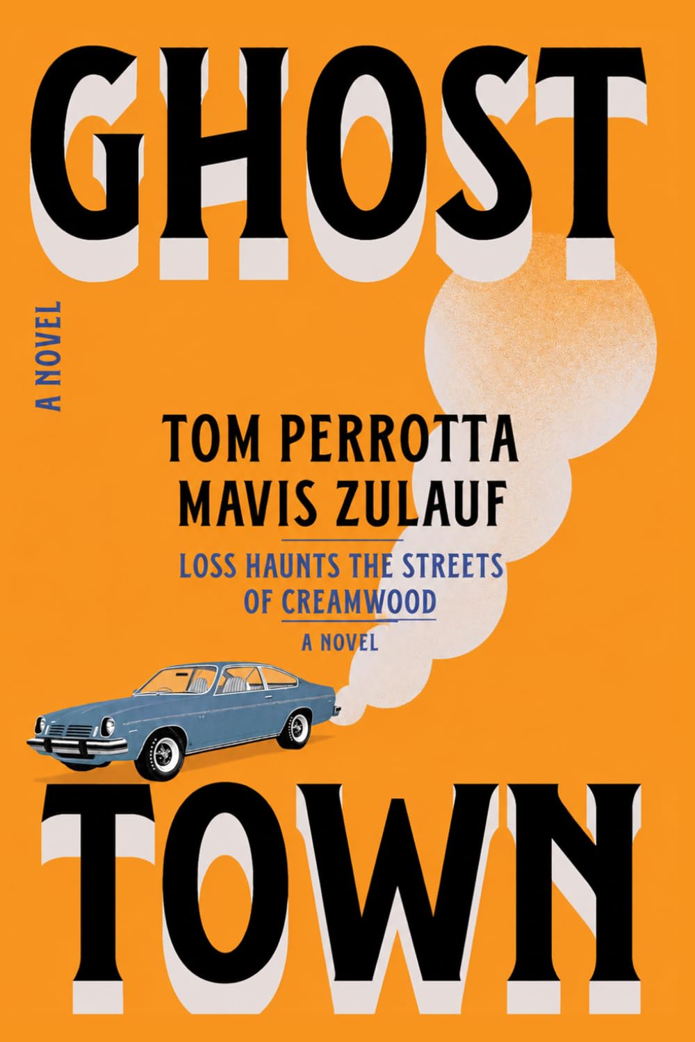 Ghost Town, 2026 Edition: Loss Haunts the Streets of Creamwood, A Novel-2026 Paperback
