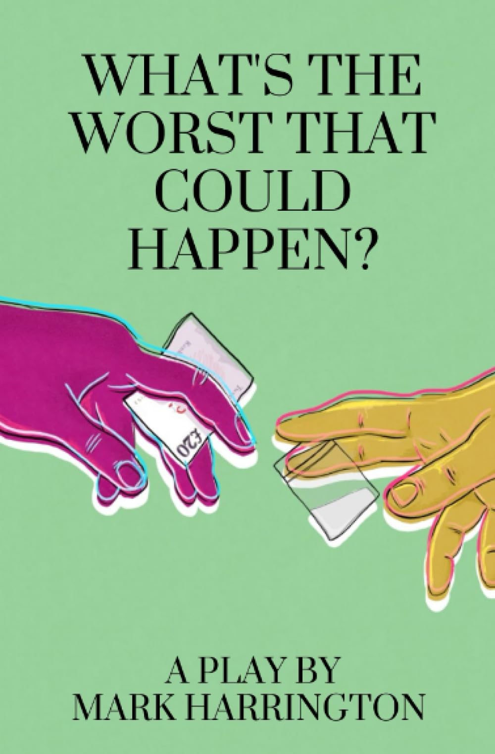 What's the worst that could happen?: (Large Book) (DSM Foundation)