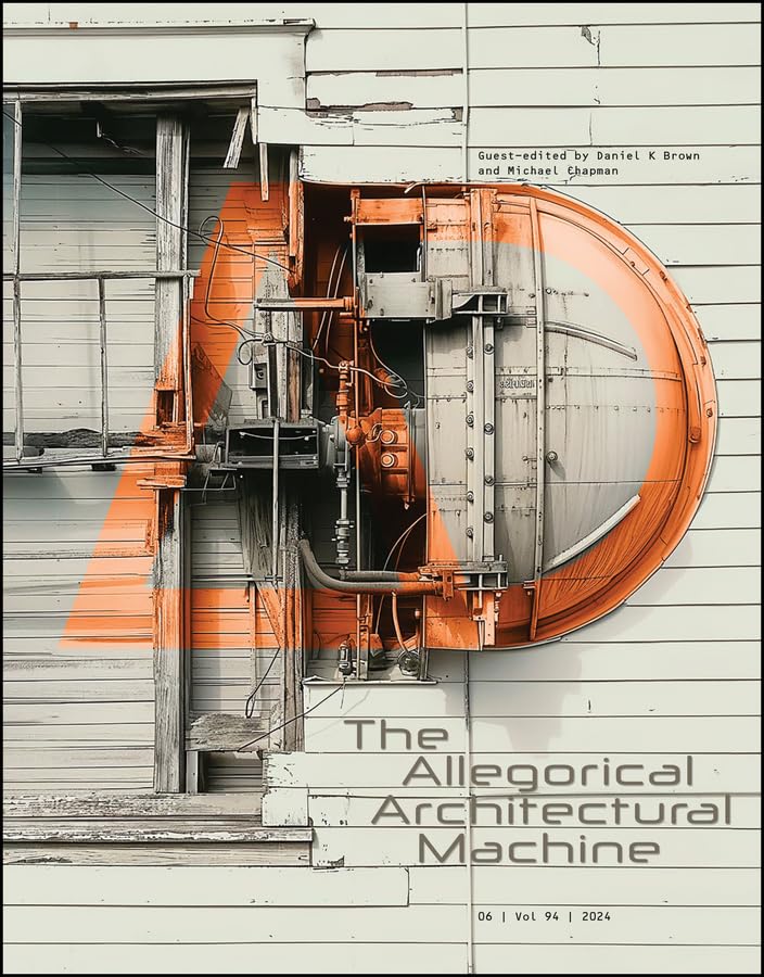 The Allegorical Architectural Machine (Architectural Design)
