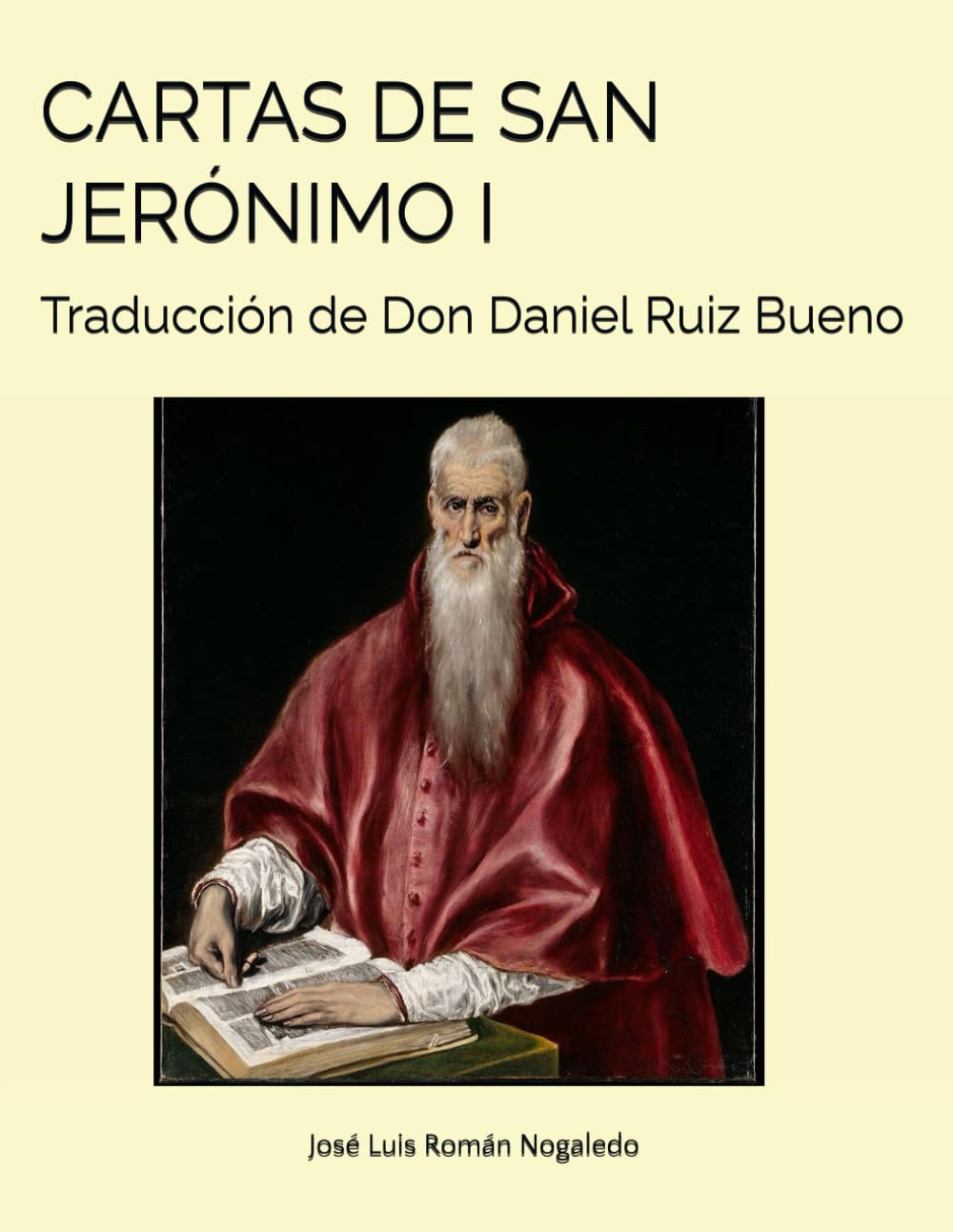 CARTAS DE SAN JERÓNIMO I: Traducción de Don Daniel Ruiz Bueno
