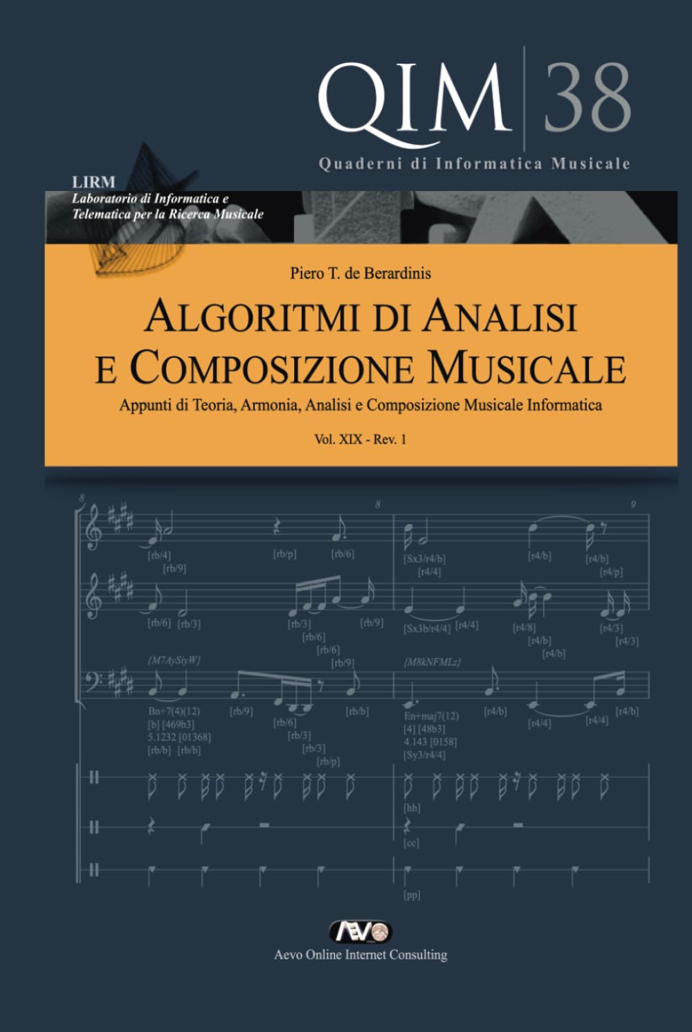 Algoritmi di Analisi e Composizione Musicale XIX: Appunti di Teoria, Armonia, Analisi e Composizione Musicale Informatica