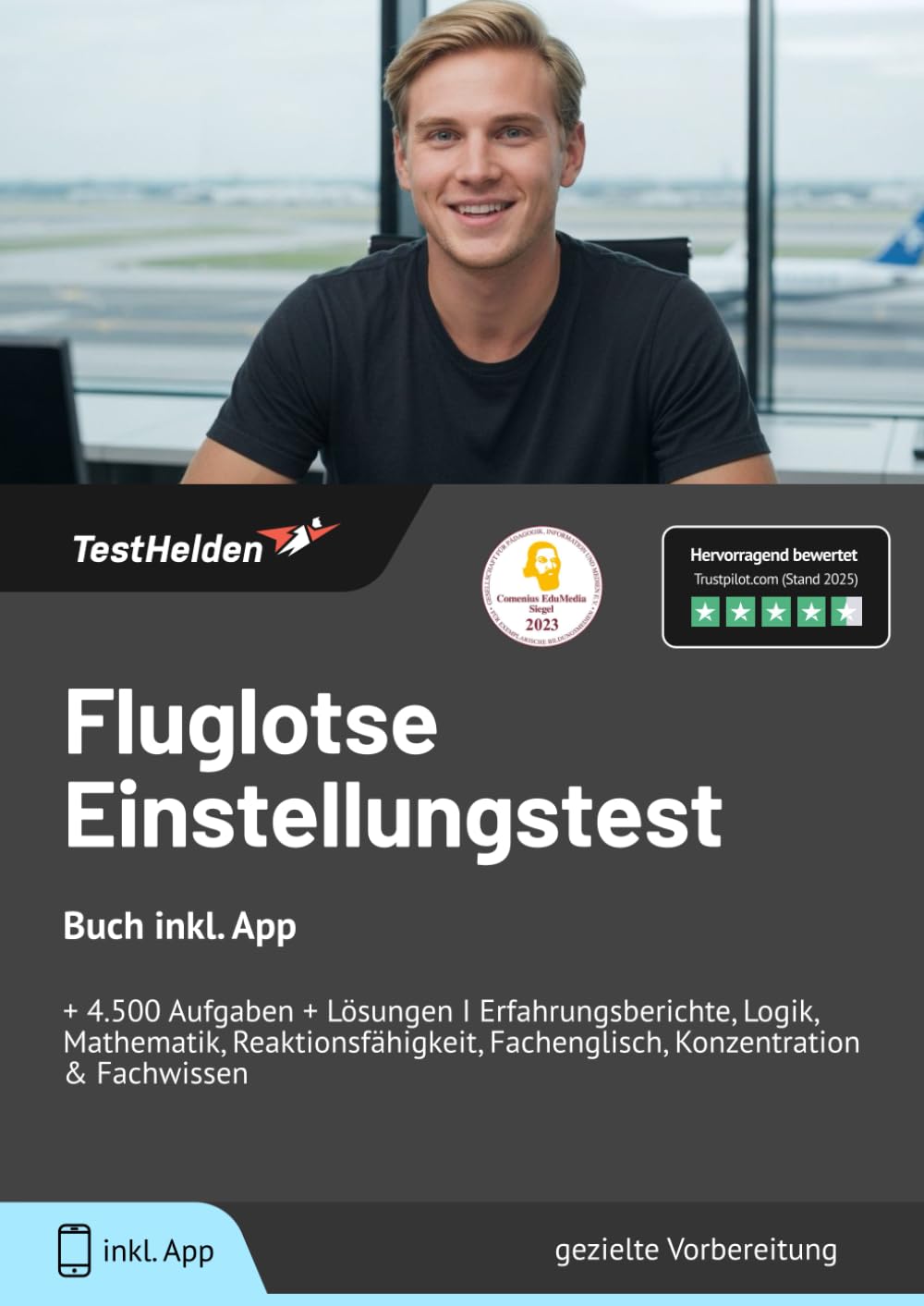 Fluglotse Einstellungstest : Buch inkl. App & Mathe Lern-Buch | + 4.500 Aufgaben + Lösungen I Erfahrungsberichte, Logik, Mathematik, ...