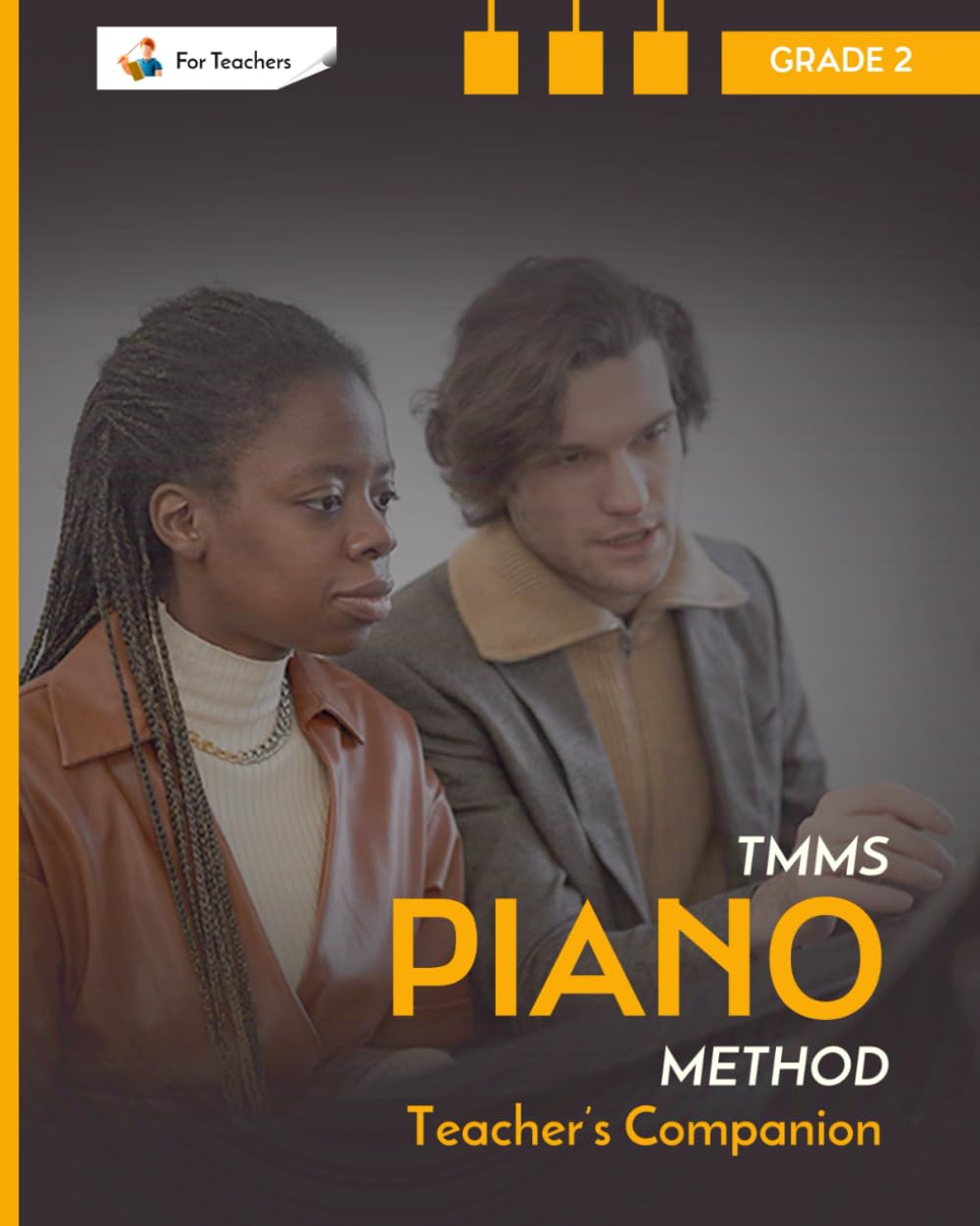Teacher's Companion. Piano. Grade 2: TMMS Piano Method