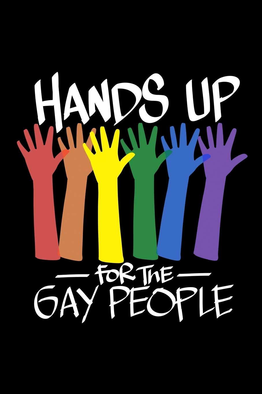 Hands Up For The Gay People: Journal, Diary Composition Book