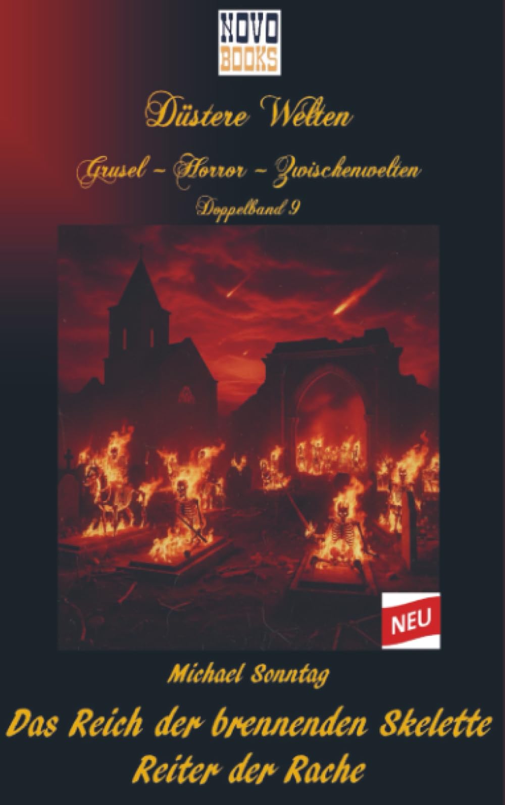 Das Reich der brennenden Skelette / Reiter der Rache: Düstere Welten - Doppelband 9