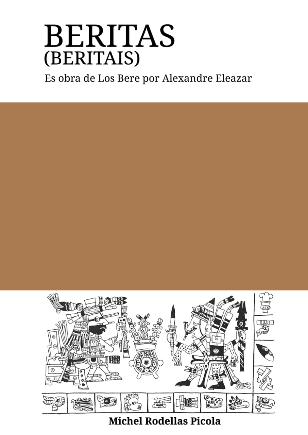 Beritas (Beritais): Es obra de Los Bere por Alexandre Eleazar