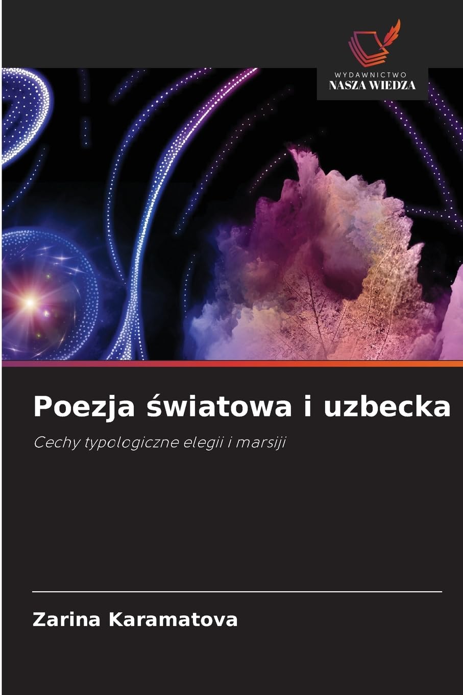Poezja ¿wiatowa i uzbecka: Cechy typologiczne elegii i marsiji