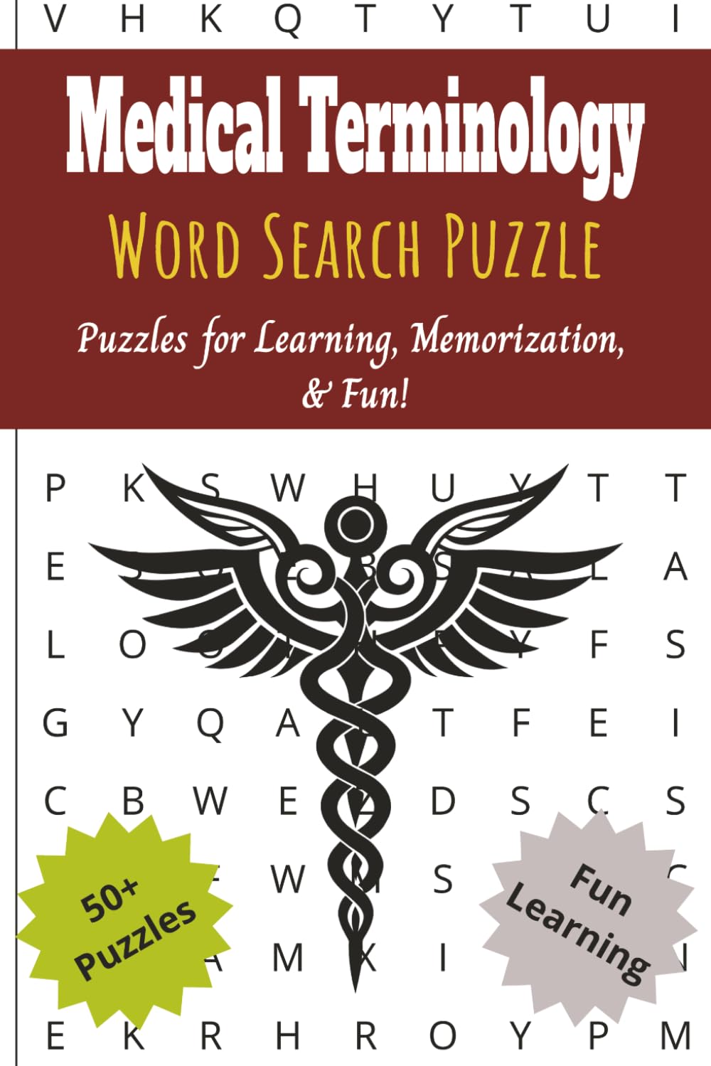 Medical Terminology Word Search Puzzle Book: Word Searches with Easy to Read Print About Medical Terminology, Medical Equipment, Diagnosis', and More ... … Gift for Vacations, Holiday, and Free Times