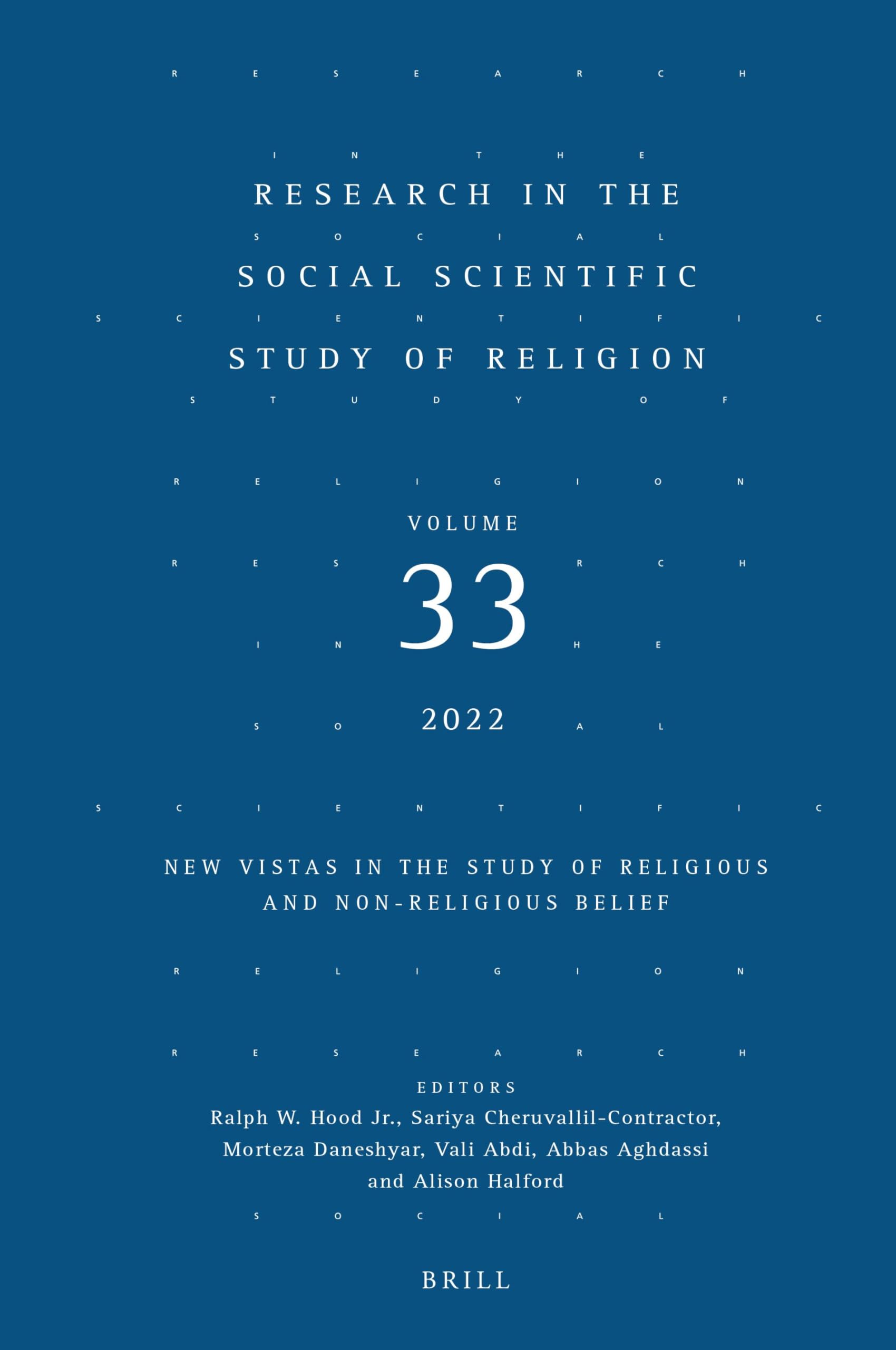 Research in the Social Scientific Study of Religion, Volume 33: New Vistas in the Study of Religious and Non-religious Belief