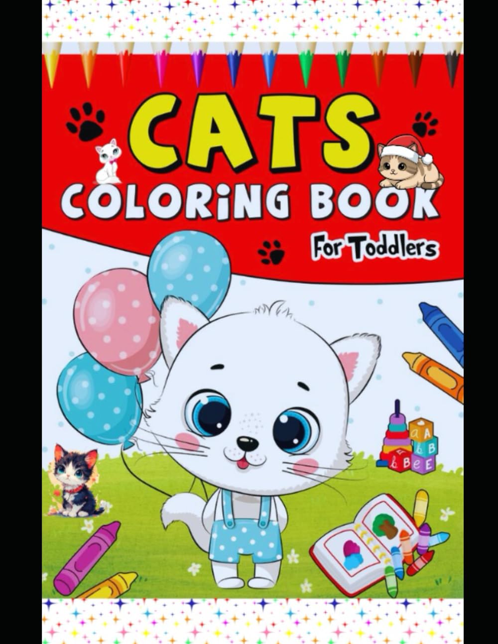 Cute Cats Coloring Book for Kids Ages 4-8: Fun and Easy Cat Coloring Pages for Toddlers & Preschool Kids | Simple and Adorable Cat Illustrations