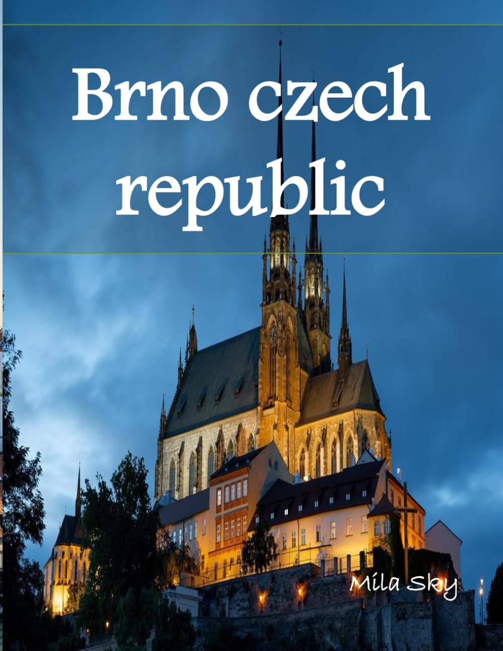 Brno Czech Republic: A Luxury Coffee Table Book of Iconic Landmarks