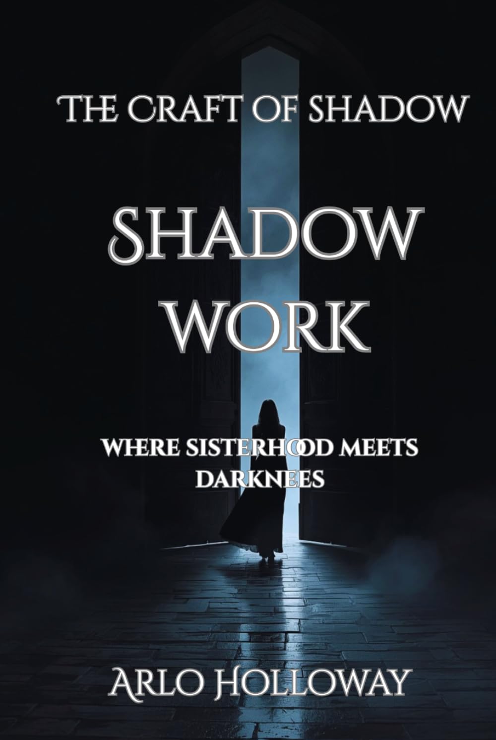 Shadow Work: Exploring the Hidden Self & Reclaiming Personal Power (The Craft of Shadow)