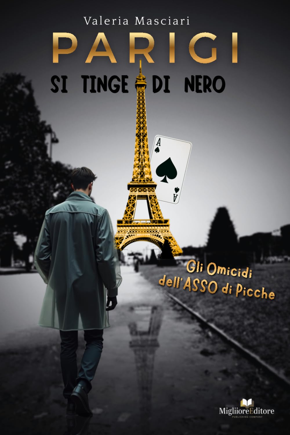 Parigi si tinge di nero: Gli omicidi dell'asso di picche: 2 (Le indagini dell’ispettore Rufus Trefollian)