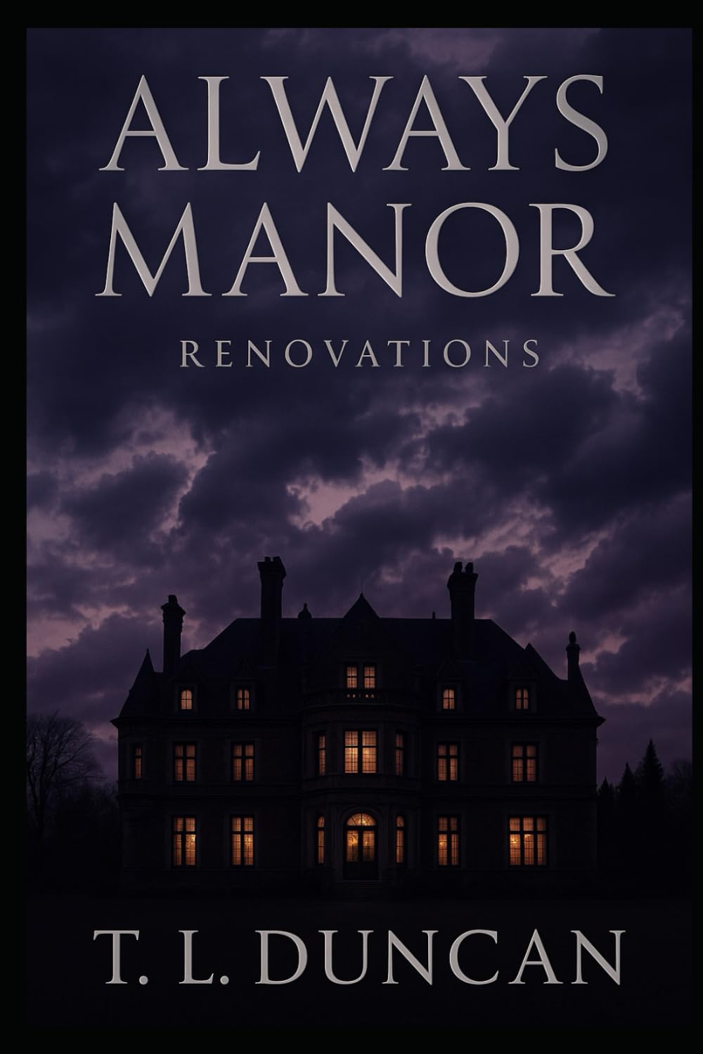 Always Manor: Renovations