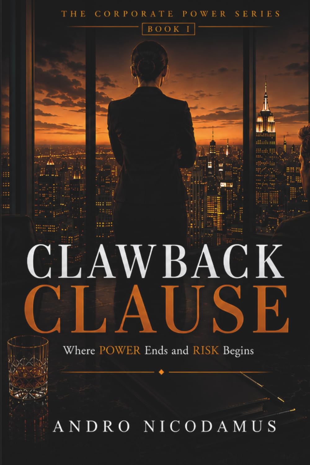 CLAWBACK CLAUSE: A Corporate Dark Romance Thriller (THE CORPORATE POWER SERIES)
