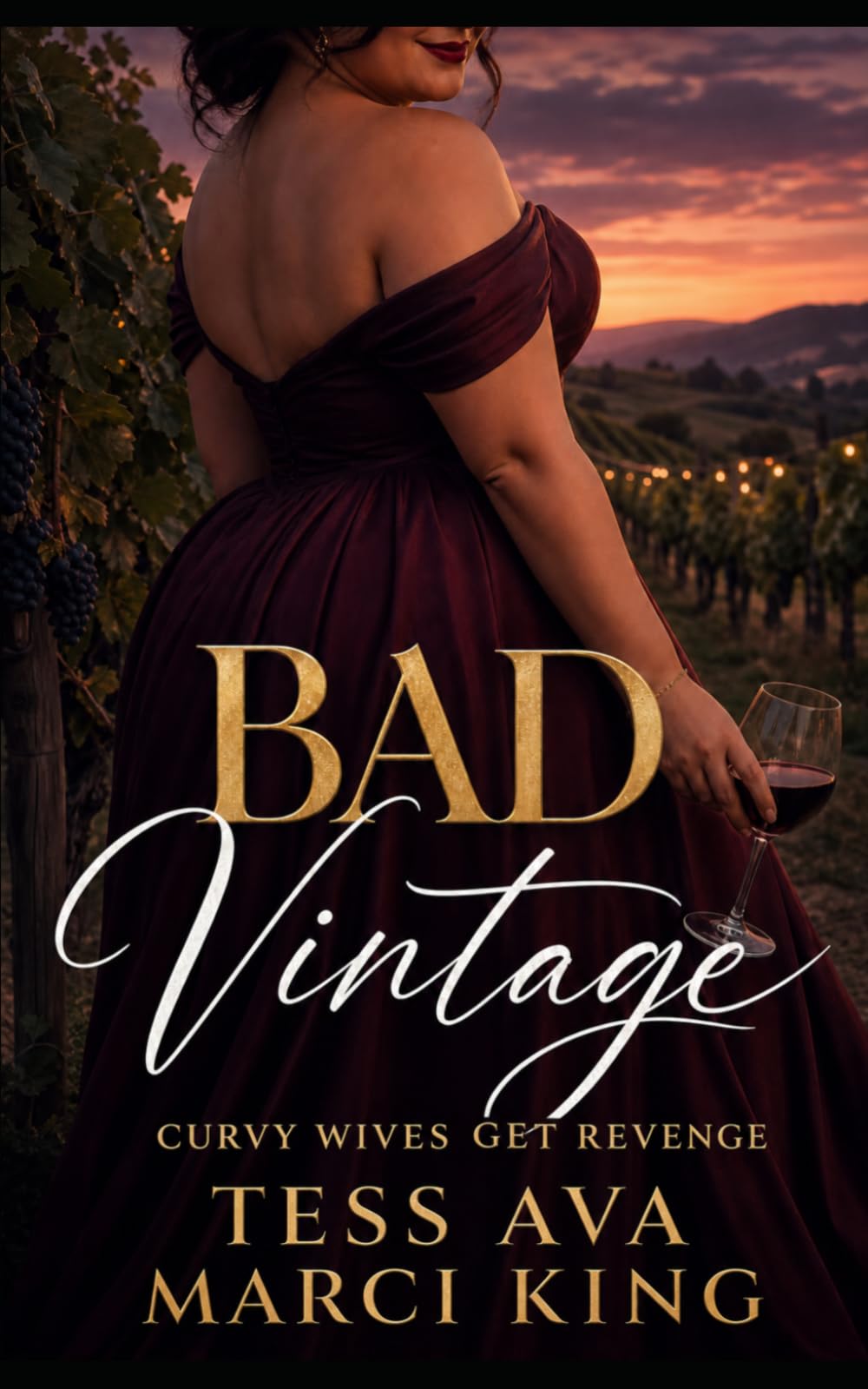 Bad Vintage: A Later-in-Life Women's Fiction Novel of Divorce, Revenge, and Second Chances Curvy Wives (Curvy Wives Get Revenge)