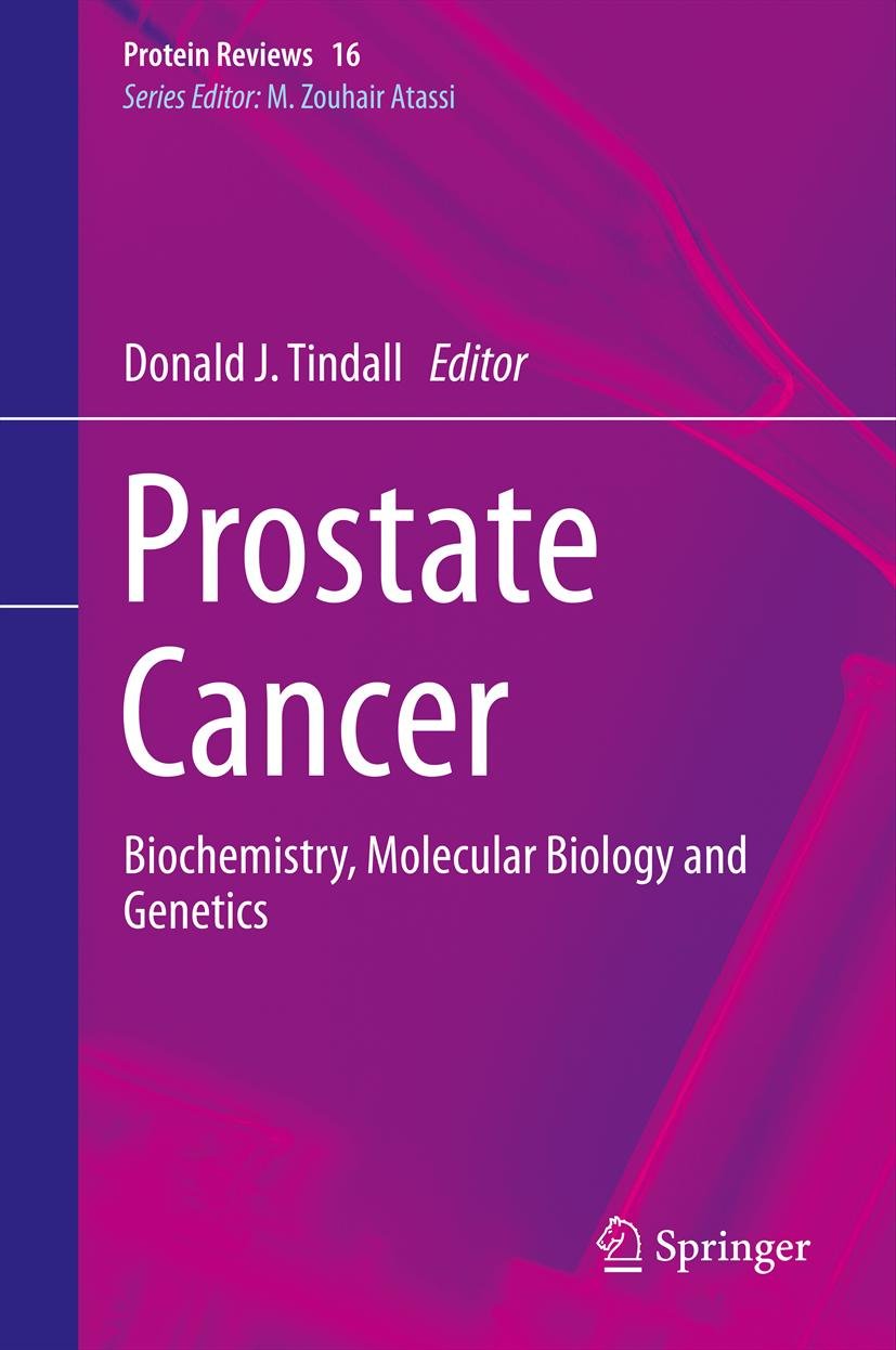 Prostate Cancer: Biochemistry, Molecular Biology and Genetics (Protein Reviews Book 16)