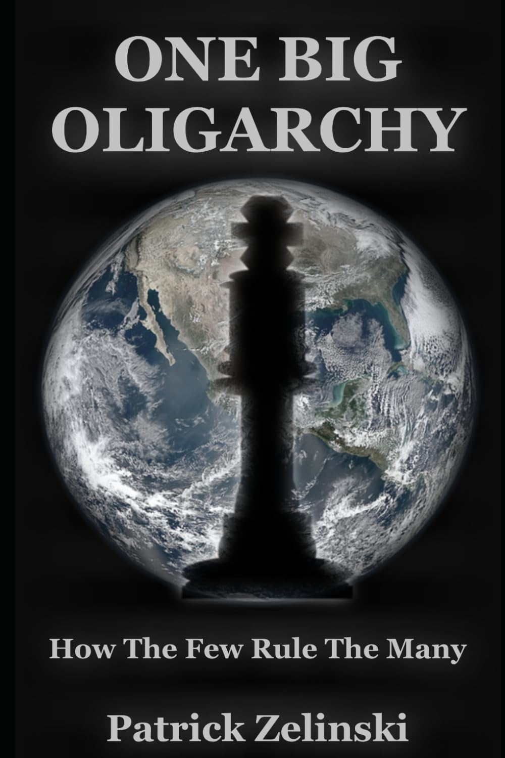 One Big Oligarchy: How the Few Rule the Many