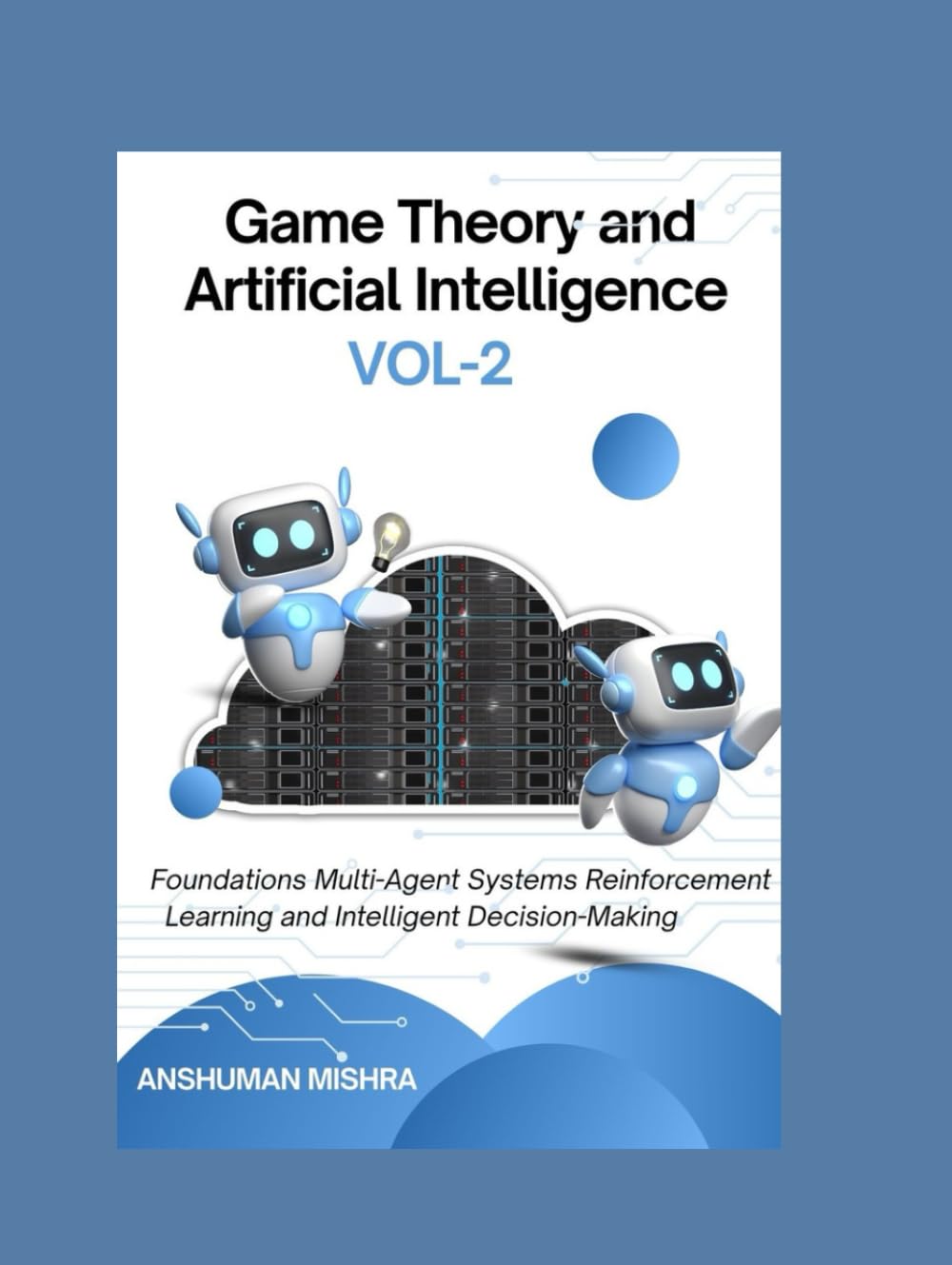 Game Theory and Artificial Intelligence VOL-2
