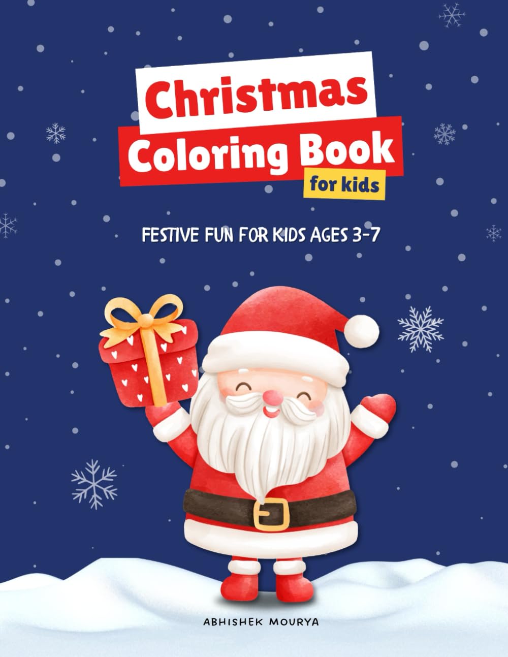 Christmas Coloring Book For Kids: Festive Fun for Kids Ages 3–7