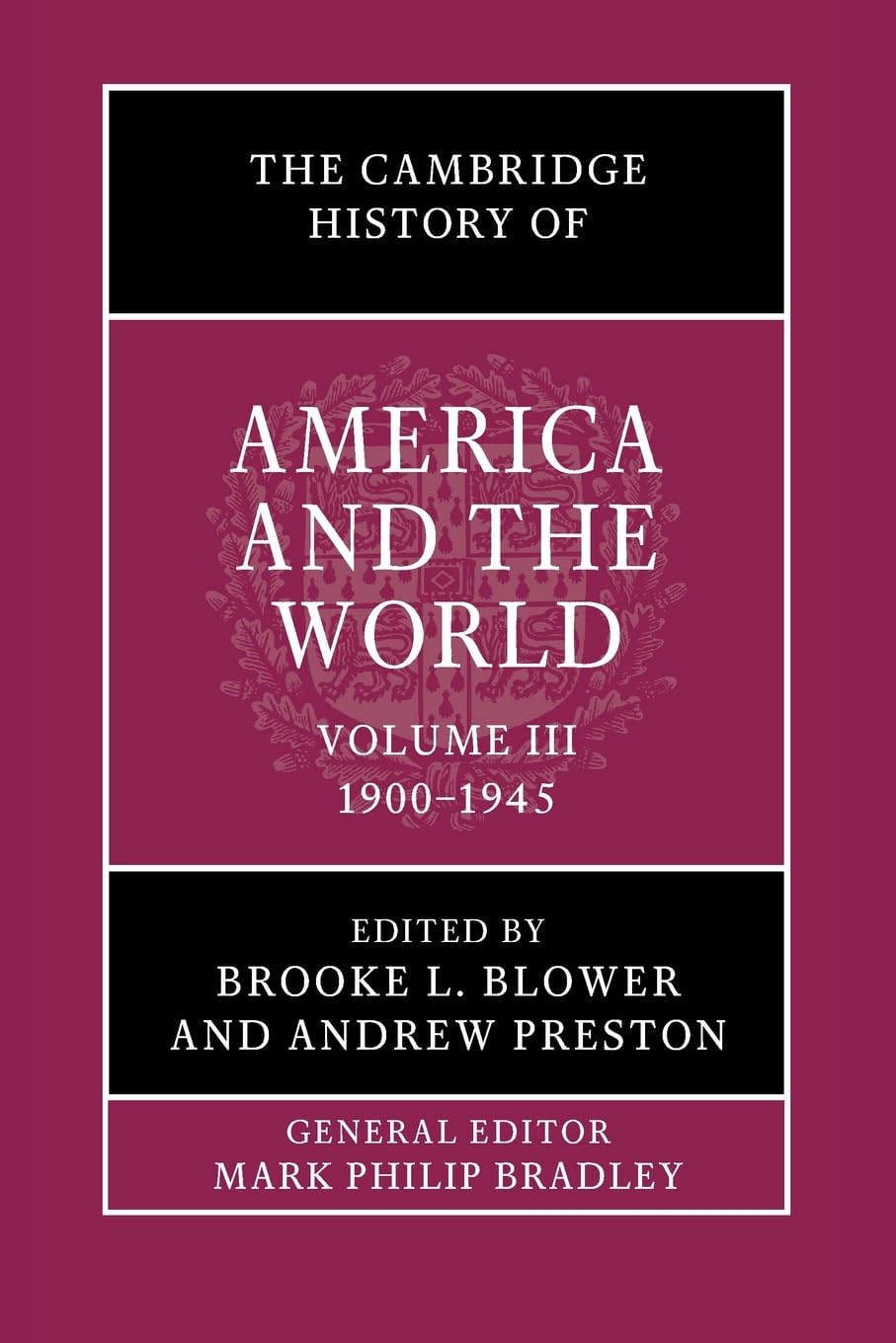 The Cambridge History of America and the World: Volume 3, 1900–1945