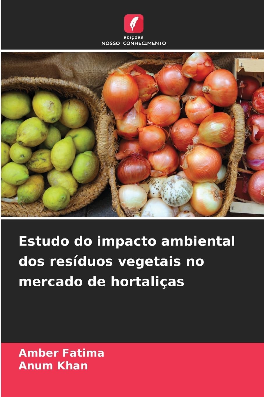 Estudo do impacto ambiental dos resíduos vegetais no mercado de hortaliças
