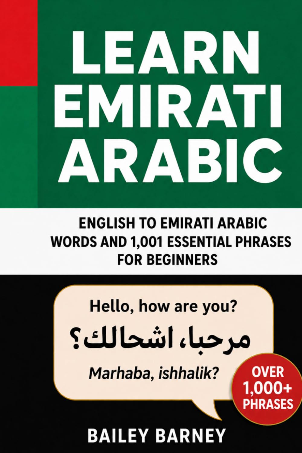 Learn Emirati Arabic: English to Emirati Arabic Words and 1,001 Essential Phrases for Beginners