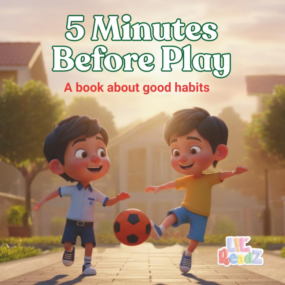5 Minutes Before Play: A Book About Good Habits